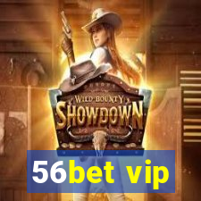 56bet vip